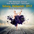 Talenty Małopolski 2012 - Finał Wojewódzki